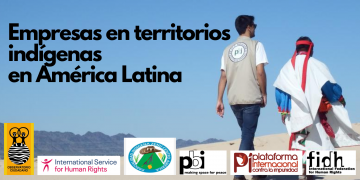 Empresas, tierras indígenas y mecanismos de protección