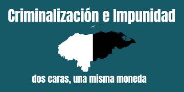 Kriminalisierung und Straffreiheit: Die zwei Seiten der honduranischen Justiz