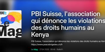 Kenia: PBI Schweiz spricht bei Radio Fribourg über Polizeigewalt
